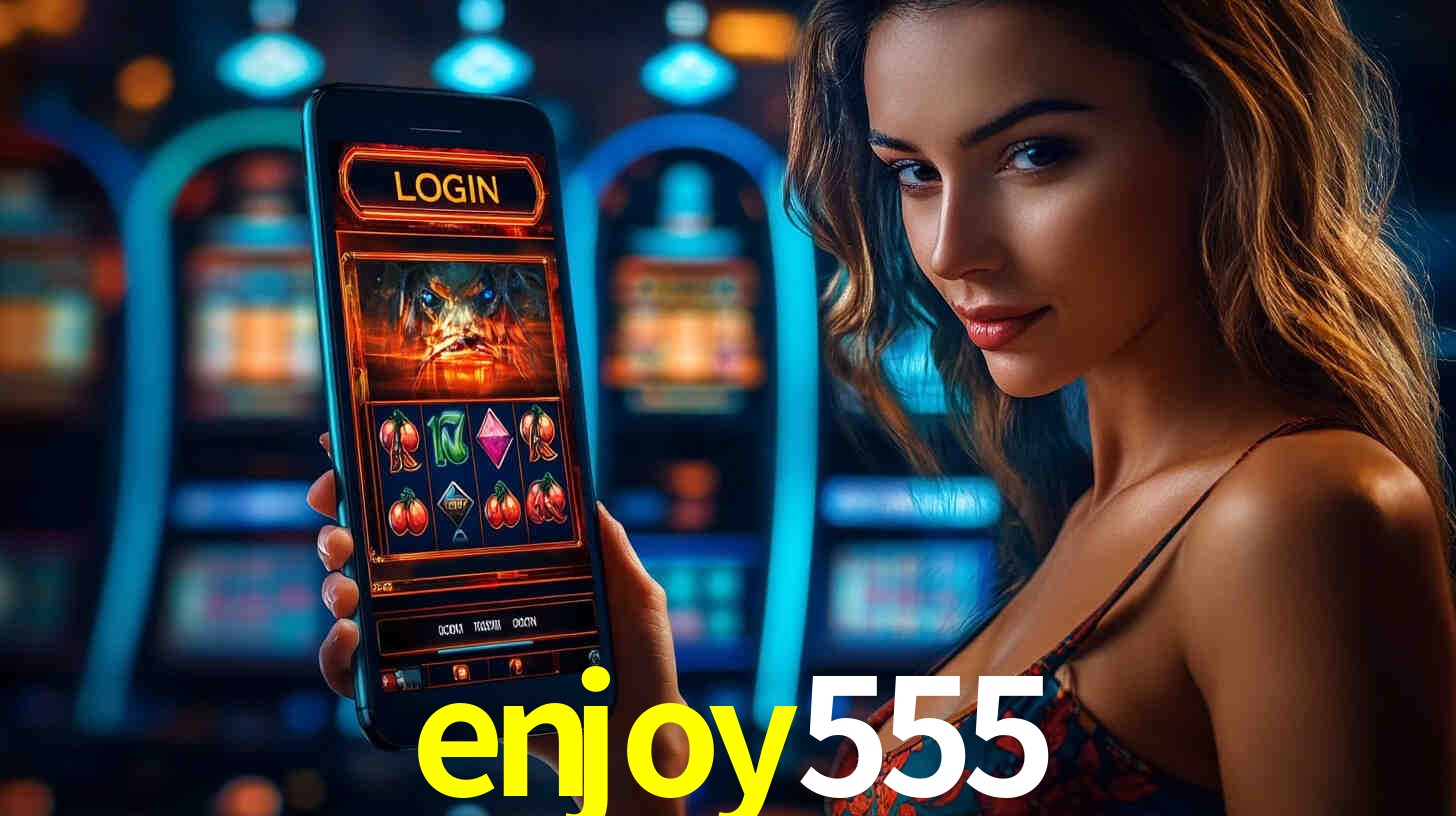 enjoy555,enjoy555.com