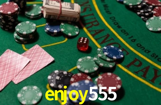 enjoy555