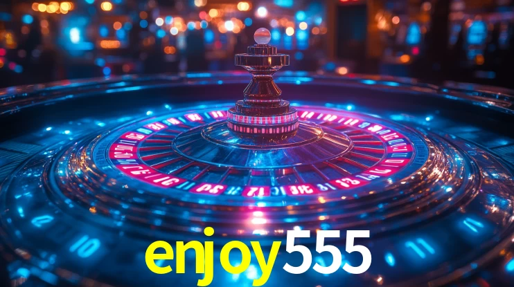Explore as vantagens do enjoy555: serviço profissional e confiabilidade